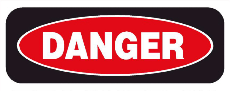 Image result for DANGER