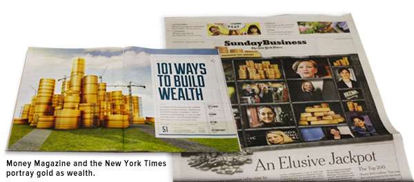 Money magazine and the New York Times portray gold as wealth.